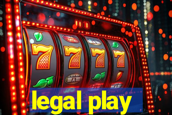 legal play